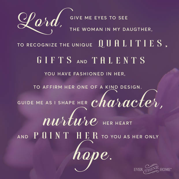 A Prayer for my Daughter - Ever Thine Home