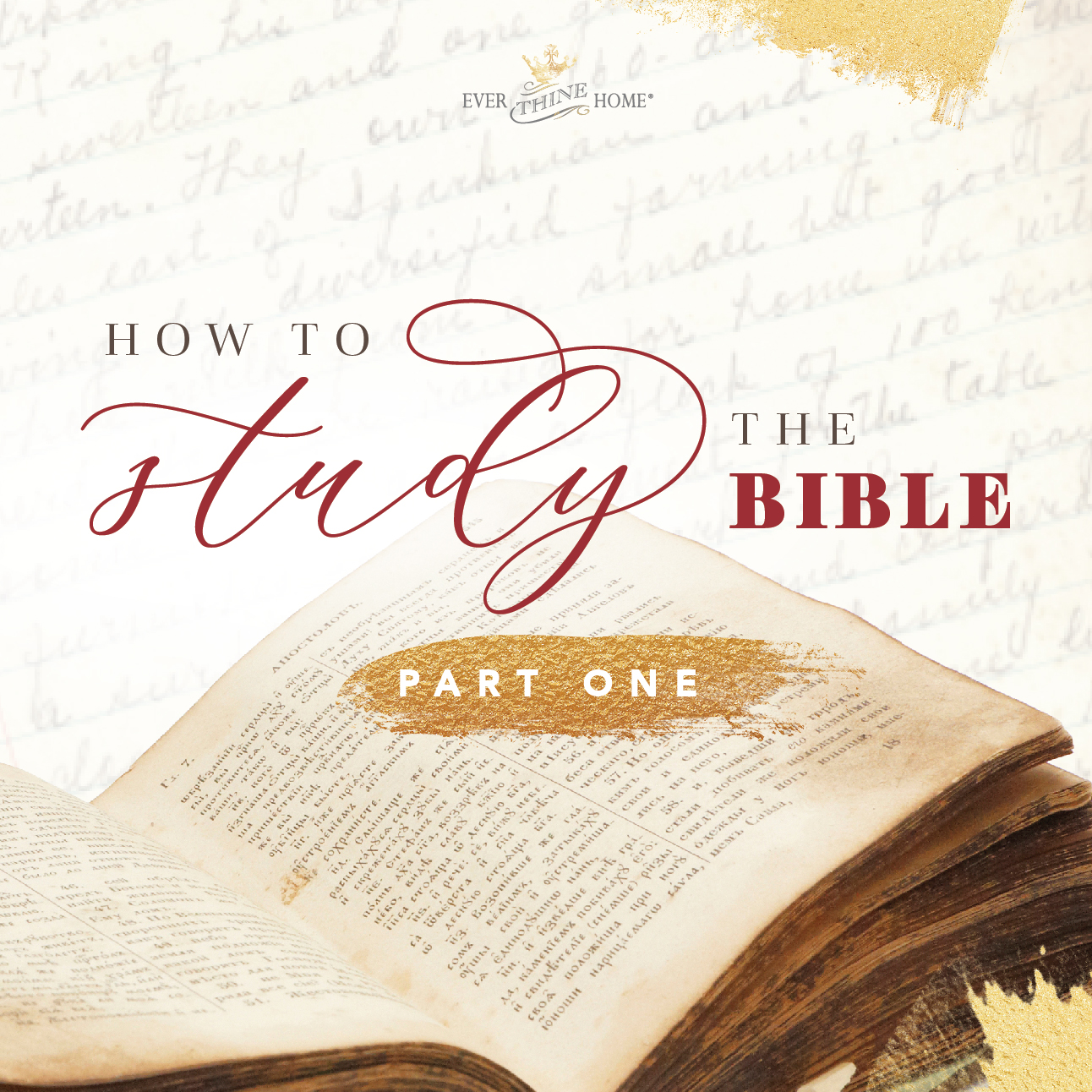 How To Study The Bible - Ever Thine Home