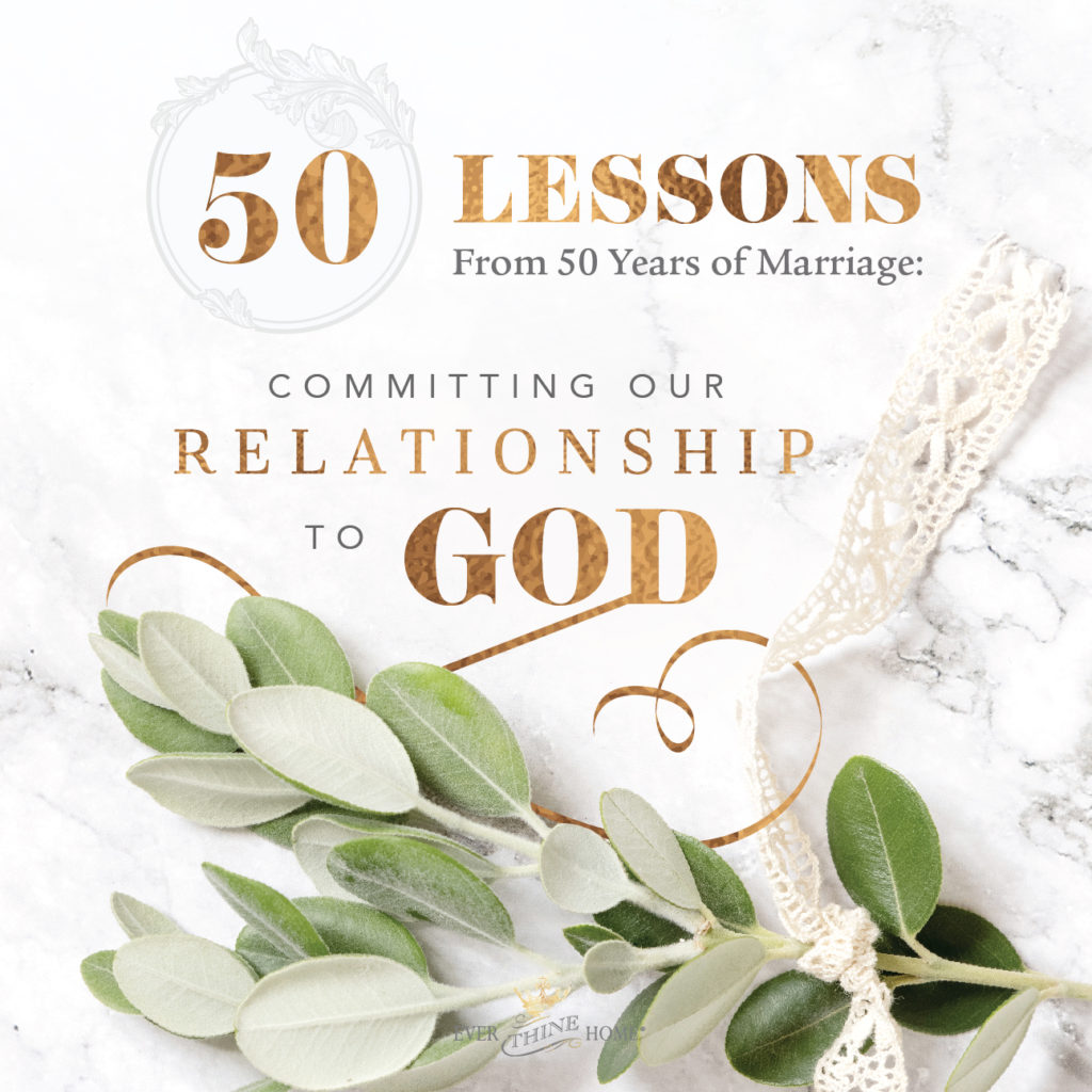 50 Lessons from 50 Years of Marriage (Part 4): Committing Our ...